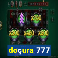 doçura 777